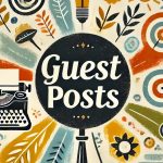 Gastbeiträge- Werbung für dich oder dein Produkt