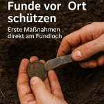Funde vor Ort schützen